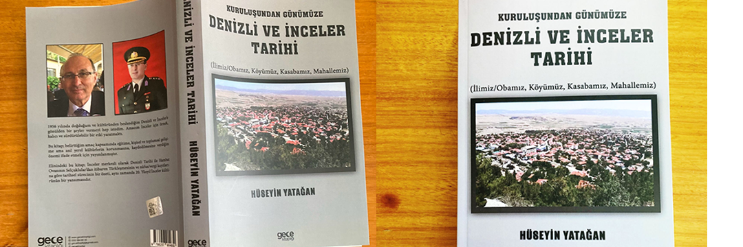 Kuruluşundan Günümüze Denizli ve İnceler Tarihi